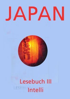 Japan – Lesebuch III von Fruehstueck,  Sabine, Karatani,  Kojin, Richter,  Steffi, Tanabe,  Reiko