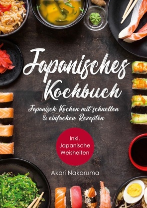 Japanisch Kochen von Nakaruma,  Akari