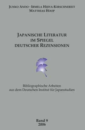 Japanische Literatur im Spiegel deutscher Rezensionen von Ando,  Junko, Hijiya-Kirschnereit,  Irmela, Hoop,  Matthias