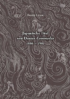 Japanische Titel von Dantes Commedia 1886-1901 von Litten,  Freddy