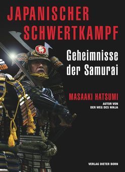 Japanischer Schwertkampf von Hatsumi,  Masaaki, Tietzer,  C-Rene