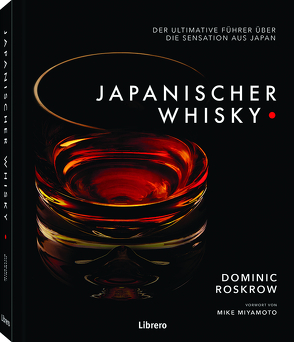 JAPANISCHER WHISKY von Roskrow,  Dominic