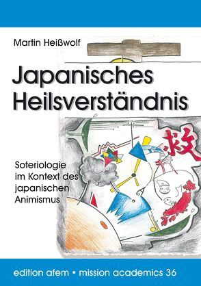 Japanisches Heilsverständnis von Heißwolf,  Martin