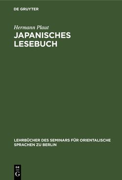 Japanisches Lesebuch von Plaut,  Hermann