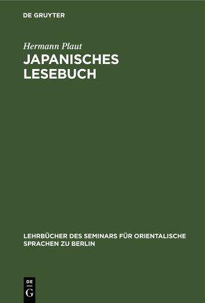 Japanisches Lesebuch von Plaut,  Hermann