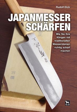 Japanmesser schärfen von Dick,  Rudolf