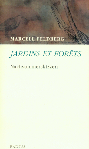 Jardins et Forêts von Feldberg,  Marcell