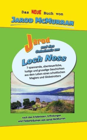 Jarod und das Geheimnis um Loch Ness von McMurran,  Jarod