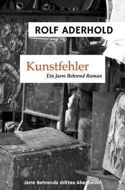 Jarre Behrend / Kunstfehler von Aderhold,  Rolf