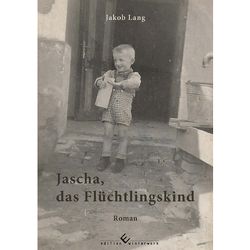 Jascha, das Flüchtlingskind von Lang,  Jakob