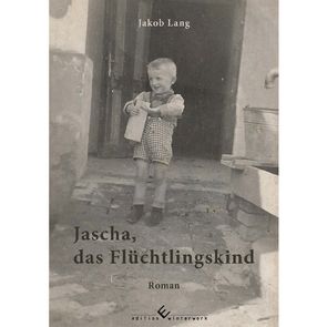 Jascha, das Flüchtlingskind von Lang,  Jakob