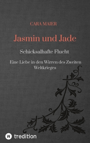 Jasmin und Jade von Maier,  Cara, Rubal,  Sarah