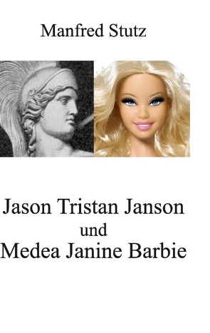 Jason Tristan Janson und Medea Janine Barbie von Stutz,  Manfred