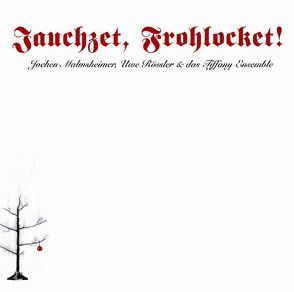 Jauchzet, Frohlocket von Malmsheimer,  Jochen