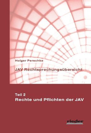 JAV Rechtsprechungsübersicht von Perschke,  Holger