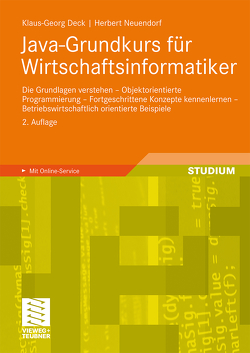 Java-Grundkurs für Wirtschaftsinformatiker von Deck,  Klaus-Georg, Neuendorf,  Herbert