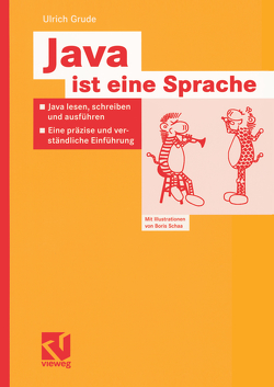 Java ist eine Sprache von Grude,  Ulrich, Schaa,  Boris