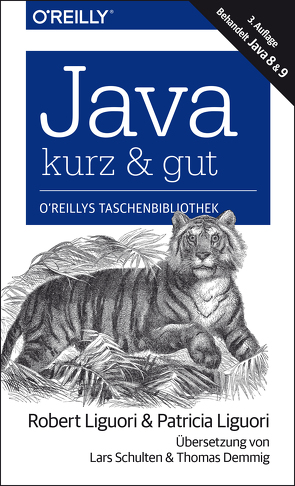 Java – kurz & gut von Demmig,  Thomas, Liguori,  Patricia, Liguori,  Robert