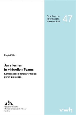 Java lernen in virtuellen Teams von Kölle,  Ralph