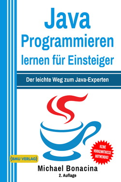 Java Programmieren für Einsteiger von Bonacina,  Michael