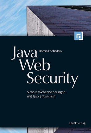 Java-Web-Security von Schadow,  Dominik