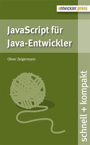 JavaScript für Java-Entwickler von Zeigermann,  Oliver