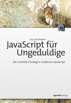 JavaScript für Ungeduldige von Gronau,  Volkmar, Horstmann,  Cay