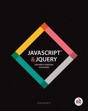 JavaScript & jQuery von Duckett,  Jon, Gronau,  Volkmar