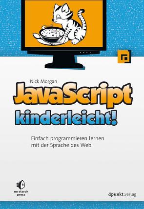 JavaScript kinderleicht! von Morgan,  Nick