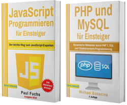 JavaScript Programmieren für Einsteiger + PHP und MySQL für Einsteiger (Hardcover) von Bonacina,  Michael, Fuchs,  Paul