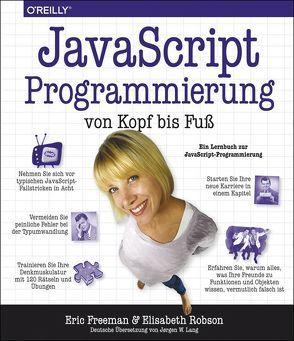 JavaScript-Programmierung von Kopf bis Fuß von Freeman,  Eric, Robson,  Elisabeth