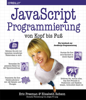 JavaScript-Programmierung von Kopf bis Fuß von Freeman,  Eric, Robson,  Elisabeth