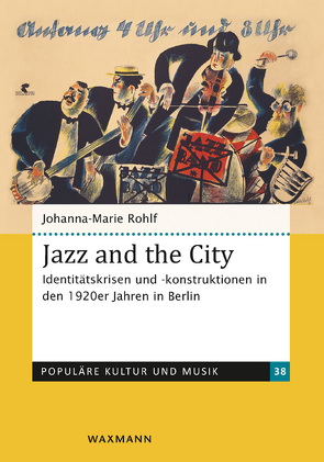 Jazz and the City von Rohlf,  Johanna-Marie