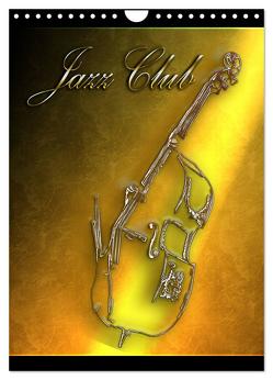 Jazz Club (Wandkalender 2024 DIN A4 hoch), CALVENDO Monatskalender von Bluesax,  Bluesax