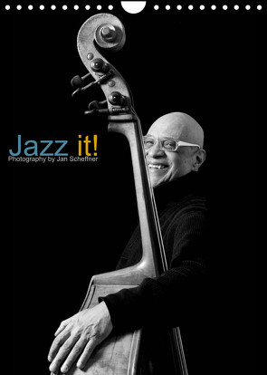 Jazz it! (Wandkalender 2022 DIN A4 hoch) von Scheffner,  Jan