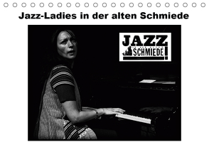 Jazz Ladies in der alten Schmiede (Tischkalender 2021 DIN A5 quer) von Gräf,  Ulrich