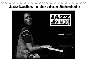 Jazz Ladies in der alten Schmiede (Tischkalender 2022 DIN A5 quer) von Gräf,  Ulrich