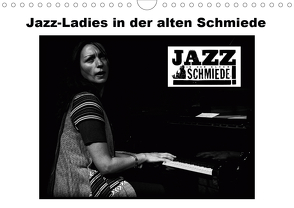 Jazz Ladies in der alten Schmiede (Wandkalender 2021 DIN A4 quer) von Gräf,  Ulrich