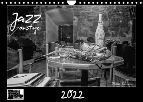 Jazz onstage (Wandkalender 2022 DIN A4 quer) von Rohwer,  Klaus