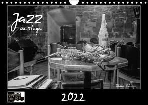 Jazz onstage (Wandkalender 2022 DIN A4 quer) von Rohwer,  Klaus