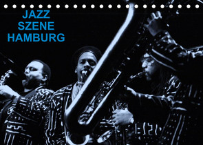 JAZZ SZENE HAMBURG (Tischkalender 2022 DIN A5 quer) von Rippert,  Heinz-Jürgen