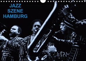 JAZZ SZENE HAMBURG (Wandkalender 2019 DIN A4 quer) von Rippert,  Heinz-Jürgen