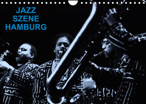 JAZZ SZENE HAMBURG (Wandkalender 2022 DIN A4 quer) von Rippert,  Heinz-Jürgen