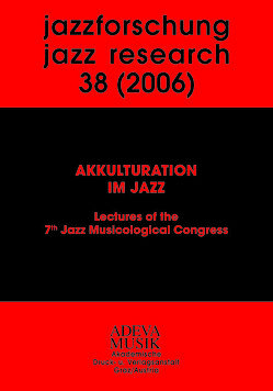 Jazzforschung – Jazz Research / Akkulturation im Jazz von Kirschbaumer,  F, Kolleretsch,  E, Krieger,  F