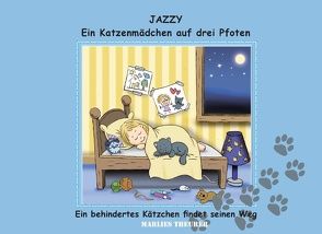 Jazzy – ein Katzenmädchen auf drei Pfoten von Theurer,  Marlies