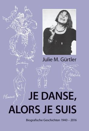 Je danse, alors je suis von Gürtler,  Julie