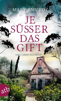 Je süßer das Gift von Fox,  Mary Ann