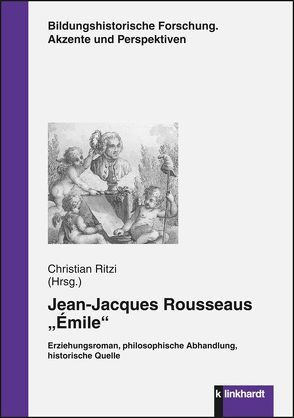 Jean-Jacques Rousseaus „Émile“ von Ritzi,  Christian