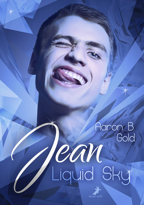 Jean – Liquid Sky von Gold,  Aaron B.