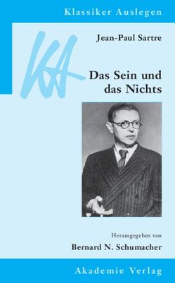 Jean-Paul Sartre: Das Sein und das Nichts von Schumacher,  Bernard N.